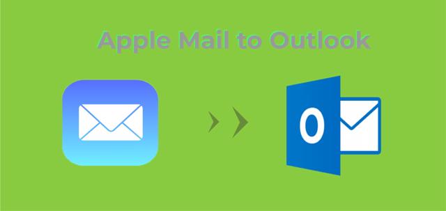 How to Convert Apple Mail to Outlook for windows?