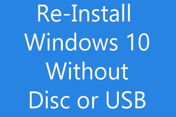Reinstall Windows 10 without Using CD or USB