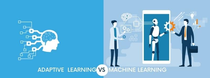 Adaptive Learning Vs. Machine Learning