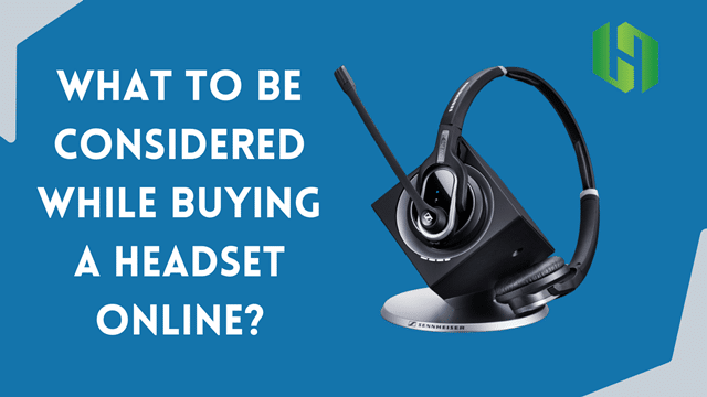 Buying A Headset Online