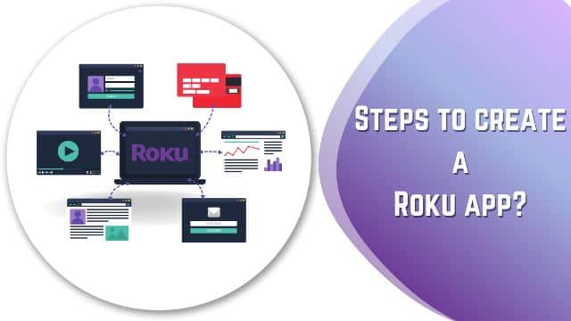 Steps to create Roku app