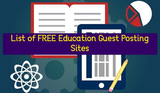 List of FREE Education Guest Posting Sites