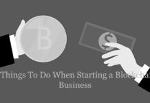 6 Things To Do When Starting a Blockchain Business Starting a Blockchain Business
