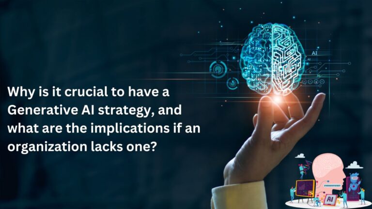 Why is it crucial to have a Generative AI strategy