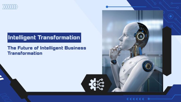 Intelligent Transformation