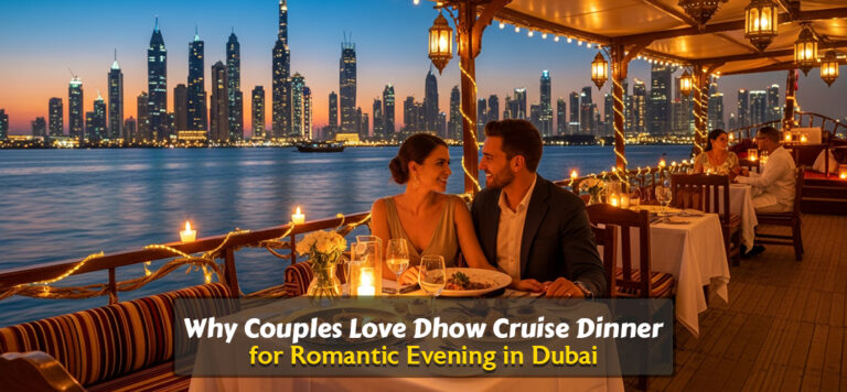 Dhow Cruise Dinner for Romantic Evenings